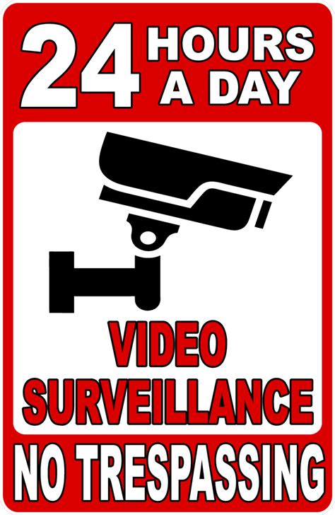 24 Hour A Day Video Surveillance In Use No Trespassing Sign Signs By