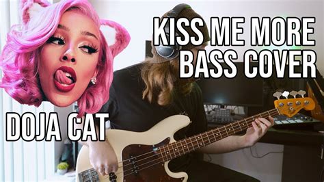 Kiss Me More Doja Cat Ft Sza Bass Cover Youtube