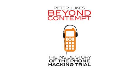Beyond Contempt The Inside Story Of The Phone Hacking Trial To Be Published In July Hacked Off