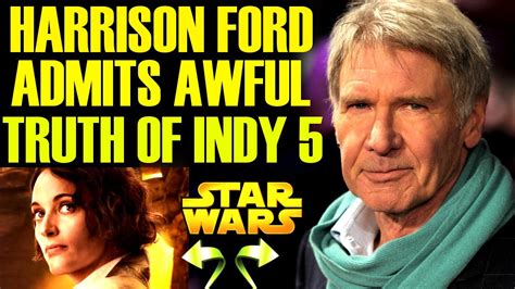 Harrison Ford Admits Awful Truth Of INDY 5 Dial Of Destiny Worse Than