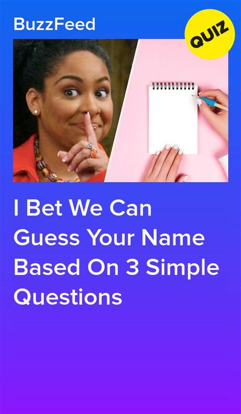 Can We Guess Your Name Based On These 3 Questions Quizzes For Fun