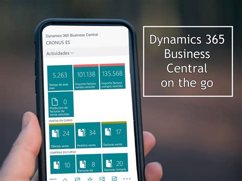 How To Work With Dynamics 365 Business Central From Your Mobiletablet