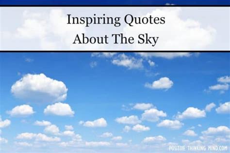 101 Best Quotes About The Sky Positive Thinking Mind