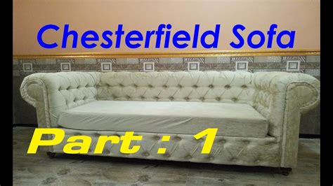 How To Make A Chesterfield Sofa Part 1 3 YouTube