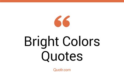 45 Competitive Bright Colors Quotes That Will Unlock Your True Potential