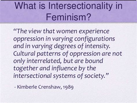 what is intersectionality in feminism the view that women experience oppression in varying