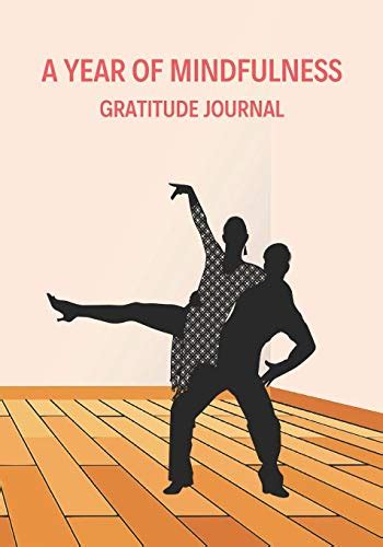 A Year Of Mindfulness Gratitude Journal Transforming Daily Practices