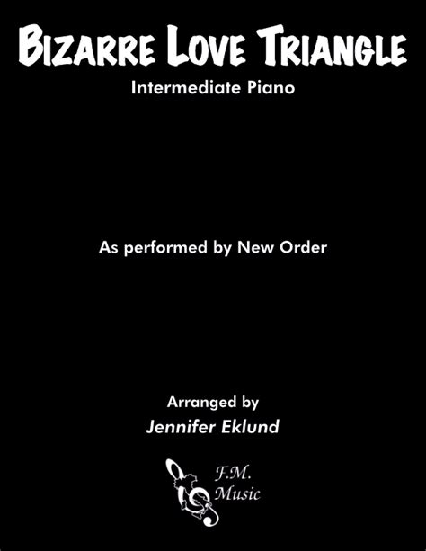 Bizarre Love Triangle Intermediate Piano By New Order Fm Sheet