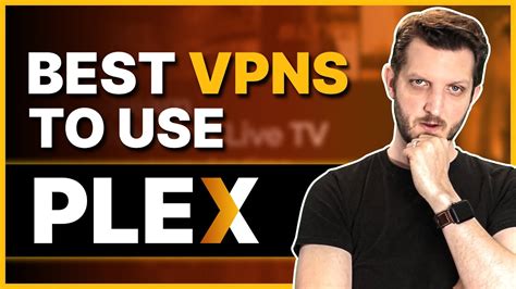 Best Vpns To Use Plex With Remote Access From Anywhere Youtube