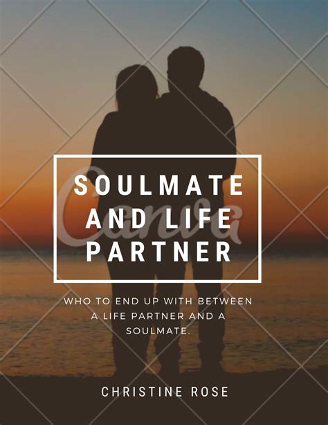 How To Know Soul Mate And Life Partner Who To End Up With Between A Life Partner And A Soulmate