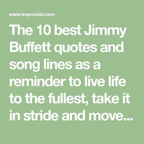 The 10 Best Jimmy Buffett Quotes And Song Lines As A Reminder To Live