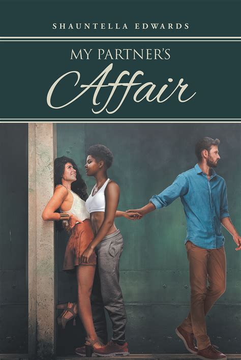 Shauntella Edwards New Book My Partners Affair Unravels A Thrilling