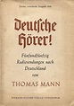 Künste im Exil - Objekte - Thomas Mann: Deutsche Hörer!, Ansprache vom ...
