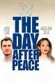The Day After Peace Pictures - Rotten Tomatoes