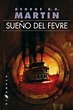 SUEÑO DEL FEVRE (2º ED.) | GEORGE R.R. MARTIN | Casa del Libro