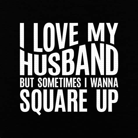 I Love My Husband Svg Png Eps Pdf Files I Love My Husband Etsy