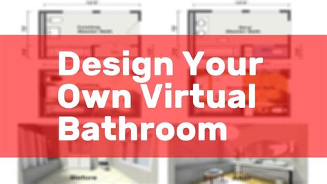 Design Your Own Virtual Bathroom Youtube