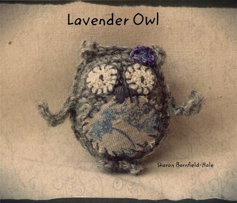 Lavender Owl Ebook By Sharon Barnfield Hale Blurb Books