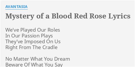 Mystery Of A Blood Red Rose Lyrics By Avantasia Weve Played Our