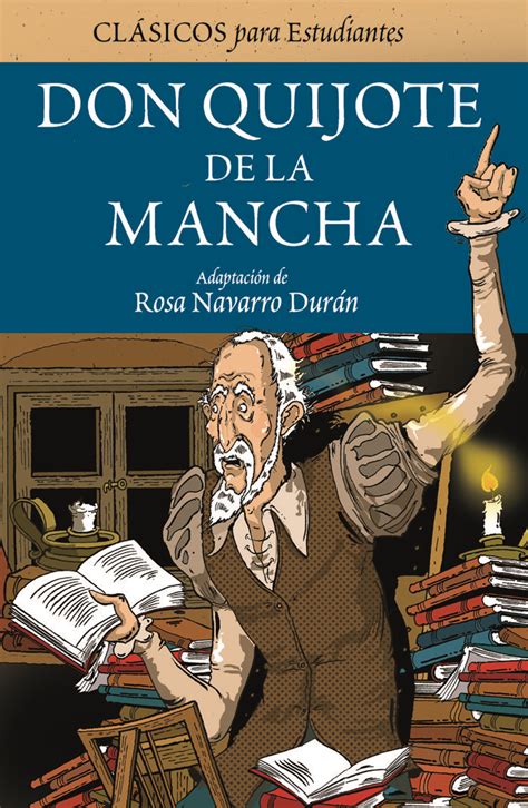 Download file pdf don quijote de la mancha el manga. DON QUIJOTE DE LA MANCHA | MIGUEL DE CERVANTES SAAVEDRA | Comprar libro 9788423686834