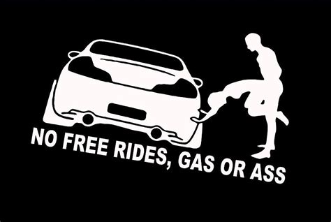 Funny No Free Rides Gas Or Ass Car Window Decor Vinyl Decal Etsy