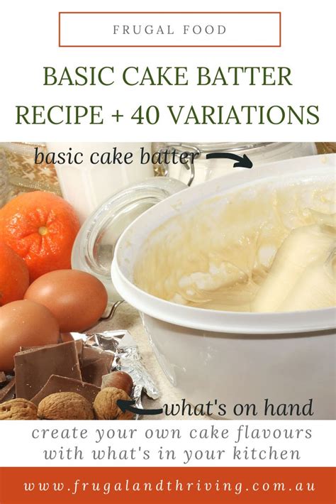 One Basic Cake Batter Mix With Over 40 Variations Recipe Cake