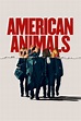 American Animals (2018) - Posters — The Movie Database (TMDB)