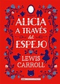 Alicia A Traves Del Espejo (alma) T/d – Librerías Lectura