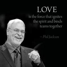 Enjoy the best phil jackson quotes at brainyquote. Phil Jackson Quotes. QuotesGram