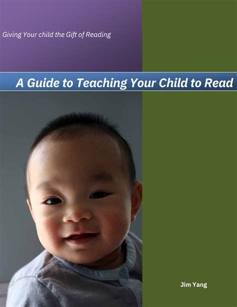 A Guide To Teaching Your Child To Read Giving Your Child The T Of
