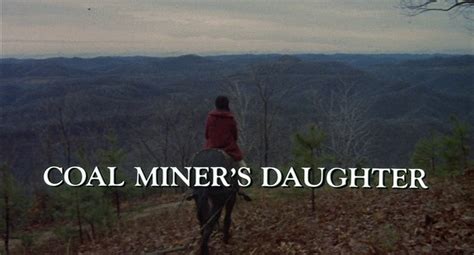 Dvd Review Coal Miner S Daughter 1980 Cinematic Randomness