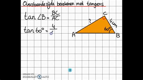 Overstaande Zijde Berekenen Met Tangens Youtube