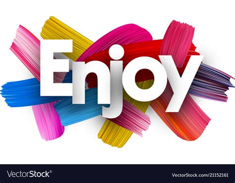 Enjoy Poster With Brush Strokes Royalty Free Vector Image
