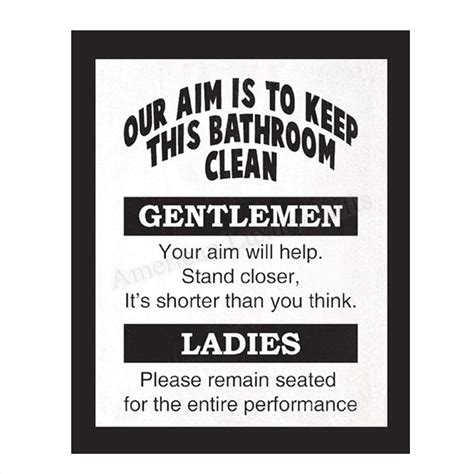 Keep Bathroom Clean Ladies And Gentlemen Funny Bathroom