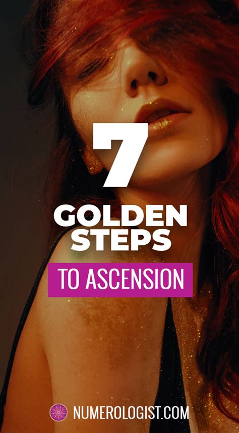 7 Golden Steps To Ascension How To Intentionally Step Into Higher