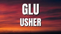 USHER - GLU | LYRICS VIDEO - YouTube