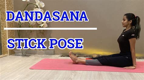 How To Do Dandasana Stick Pose Yoga Tutorials For Beginners Yoga