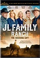JL Family Ranch: The Wedding Gift DVD (2021) - Hallmark | OLDIES.com