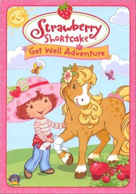 Strawberry Shortcake Get Well Adventure Tv Episode 2003 Imdb