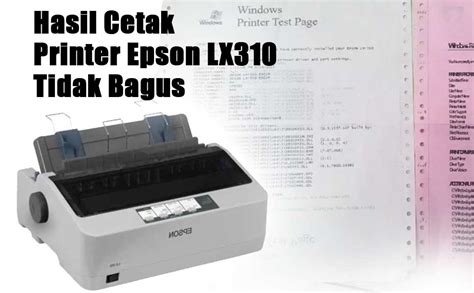 Hasil Cetak Printer Epson Lx 310 Berbayang UnBrick ID