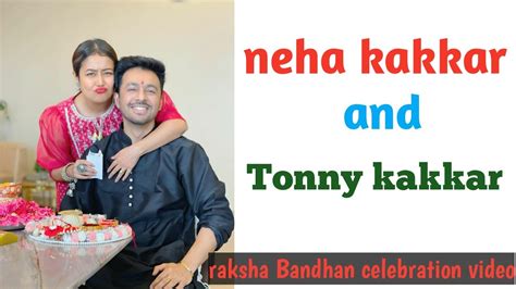 Neha Kakkar And Tonny Kakkar Raksha Bandhan Utsav Celebration Sister And Brother Off Screen