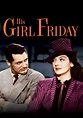 His Girl Friday (1940) | Kaleidescape Movie Store