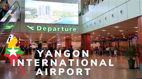 Yangon International Airport Myanmar Youtube
