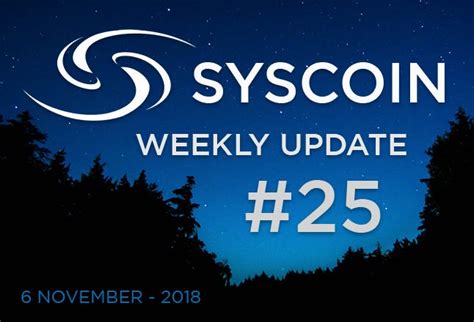 Syscoin Community Weekly Update 25 By Syscoin Community Medium