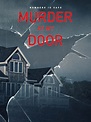 Murder at My Door TV Listings, TV Schedule and Episode Guide | TV Guide