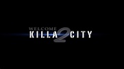 "Welcome 2 Killa City" the movie (trailer) w/ PHILLY FREEWAY and E NESS ...