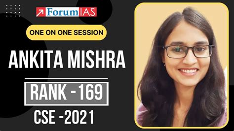 Ankita Mishra Air 169 Cse 2021 One On One Session Forum Ias