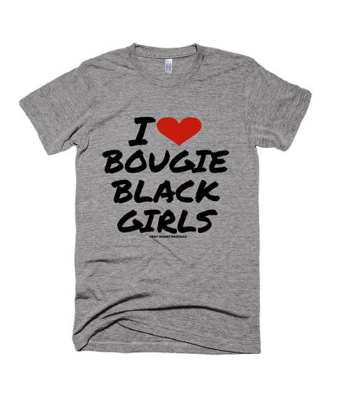 I Love Bougie Black Girls Tees In The Trap®