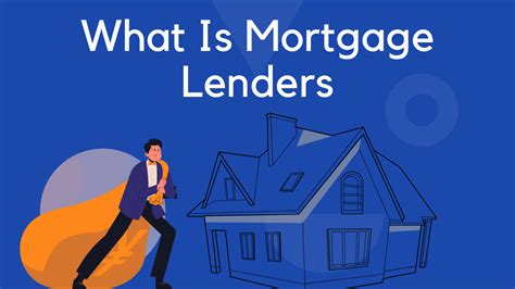 What Is Mortgage Lenders And Its Main Types Corehint