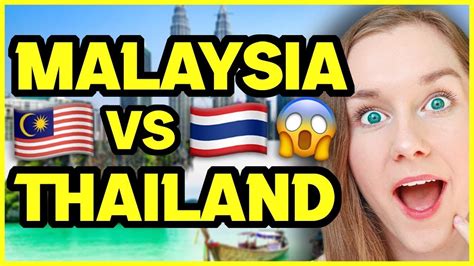 I Compared Malaysia And Thailand 😱🇲🇾🇹🇭 Youtube